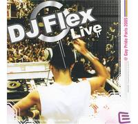 Compilation - DJ Flex Live @gay Pride Paris