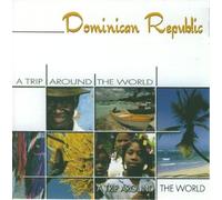 Compilation - Dominican Republic-a Trip Around the World
