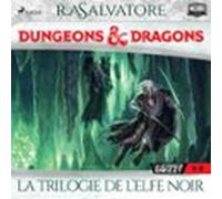Compilation Dungeons & Dragons 1-3: La Trilogie De Lelfe Noir (aud