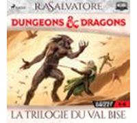 Compilation Dungeons & Dragons 4-6 : La Trilogie Du Val Bise (audi