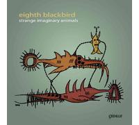 Compilation - Eight Blackbird : Strange Imaginary Animals