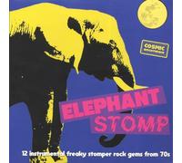 Compilation - Elephant Stomp - 12 Instrumental Freaky Stomper Rock Gems from the 70s [Vinilo]