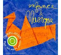 Compilation - Enfance Et Musique - Pour Les Moins Petits - La Compilation N 2
