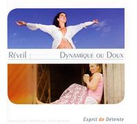 Compilation - Esprit De Détente : Réveil : Dynamique Ou Doux
