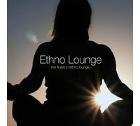 Compilation - Ethno Lounge-the Finest in Ethno Lounge