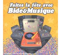 Compilation - Faites la Fête avec Bide & Musique