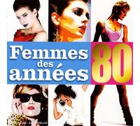 Compilation - Femmes Des Annees 80