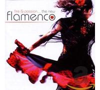 Compilation - Fire & Passion: The New Flamenco
