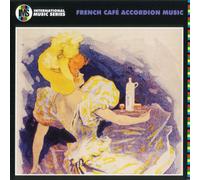 Compilation - French Cafe Accordion Music