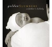Compilation - Golden Slumbers: Father's Lullaby