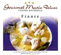 Compilation - Gourmet Music Deluxe : French Cuisine