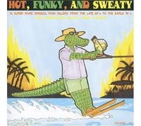 Compilation - Hot, Funky, & Sweaty