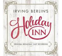 Compilation - Irving Berlin's Holiday Inn (Original Broadway Cast Recording)