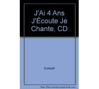 Compilation - J'Ai 4 Ans J'Ecoute, Je Chante