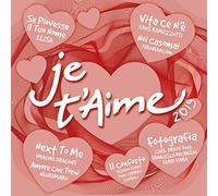 Compilation - Je T'Aime 2019 / Various