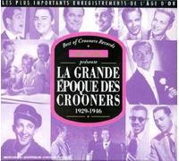 Compilation - La Grande Epoque Des Crooners 1929-1946