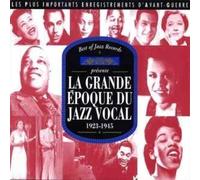 Compilation - La Grande Epoque du Jazz Vocal : 1923-1945