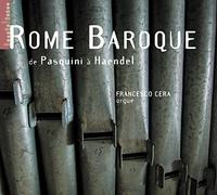 Compilation - La Naissance du Baroque à Rome - Oeuvres de Frescobaldi, Pasquini, Ferrini, Rossi...