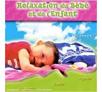 Compilation - La Relaxation Du Bebe Et De L'