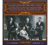 Compilation - Las Decadas De Oro Del Tango 1910-1920