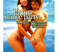 Compilation - Latino Dance Party 2005, Vol. 2