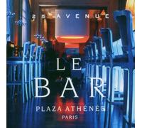 Compilation - Le Bar Plaza Athenee Pari