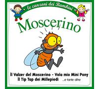 Compilation - Le Canzoni Dei Bambini Moscerino