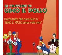 Compilation - Le Canzoni Di Gino Il Pollo
