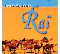 Compilation - Le Double Disque D'or Du Rai