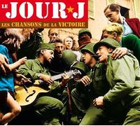 Compilation - Le Jour J-Les Chansons de la Victoire / Various