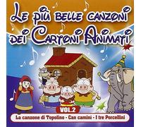 Compilation - Le Piu' Belle Canzoni Dei Cartoni Animati Vol.2
