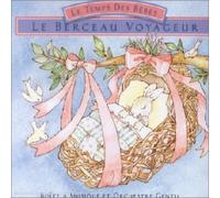 Compilation - Le Temps des bébés : Le Berceau voyageur