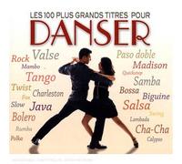 Compilation - Les 100 Plus Grands Titres Pour Danser