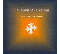 Compilation - Les Chants De La Nativite En Pays Occitan