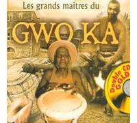 Compilation - Les Grands Maitres Du Gwo Ka