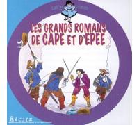Compilation - Les Grands Romans De Cape Et D'épée