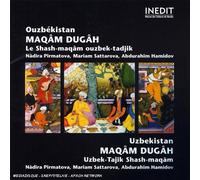 Compilation - Maqâm Dugâh : Le Shash-Maqâm Ouzbek - Tadjik