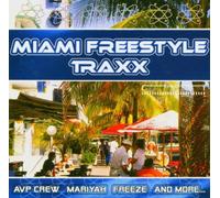Compilation - Miami Freestyle Traxx