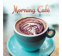 Various Artists - Morning Cafe
