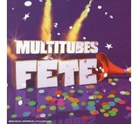 Compilation - Multitubes Fete