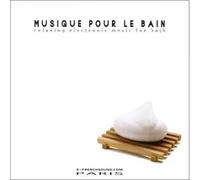Compilation - Musique Pour Le Bain