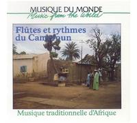 Compilation - Musique Traditionnelle D' Afrique : Flutes Et Rythmes Du Cameroun