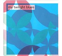 Compilation - My Twilight Blues