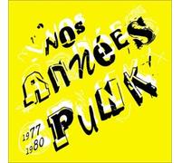 Compilation - Nos Années Punk 1977 - 1980
