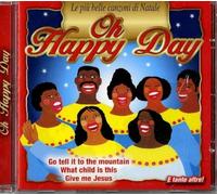 Compilation - Oh Happy Day Le Piu' Belle Canzoni Di Natale