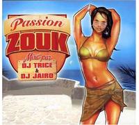 Compilation - Passion Zouk : Mixed By DJ Tri