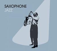Compilation - Plus Grands Succès : Saxophone Jazz