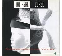Compilation - Polyphonies Corses Et Chants Bretons