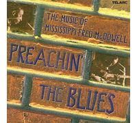 Compilation - Preachin' the Blues: The Music of Mississippi Fred McDowell