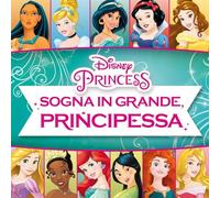 Disney – Compilación – Principessa Sogna In Grande
